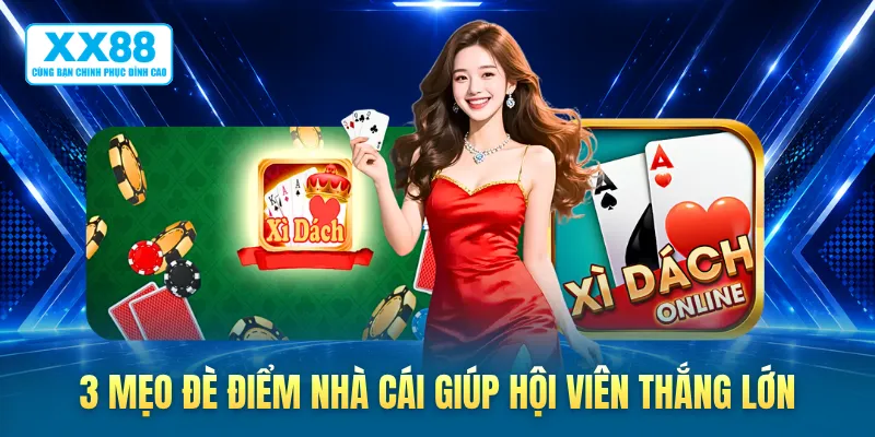 3 mẹo đè điểm nhà cái giúp hội viên thắng lớn