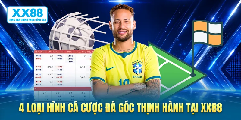 4 loại hình cá cược đá góc thịnh hành tại XX88