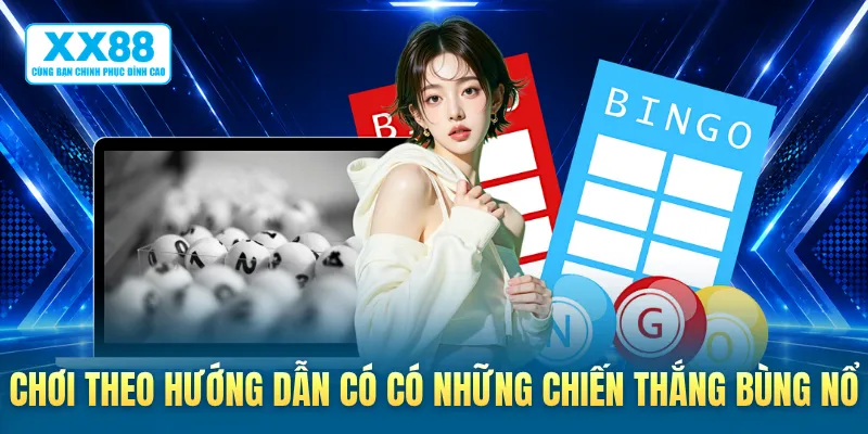 Chơi theo hướng dẫn có có những chiến thắng bùng nổ
