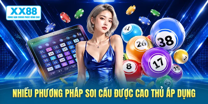 Nhiều phương pháp soi cầu được cao thủ áp dụng